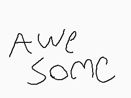 Drawn comment by AUGUSTIN
"Awesome"