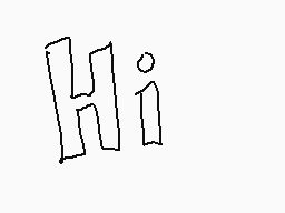 Drawn comment by Logic
"Hi!"