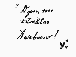Drawn comment by m ○ r i☆
""O'gene, 1900 tLalitias Nueboos!""