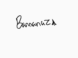 Drawn comment by Ealemen
"BarnanaZa"