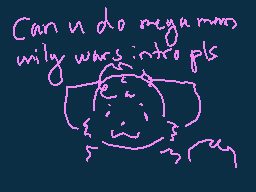 Drawn comment by ☔ⒷⒶⓍ☔
"Can u do megamoms wily wars into pls"