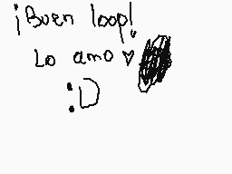 Drawn comment by D@ni
"¡Buen loop! Lo amo :D"