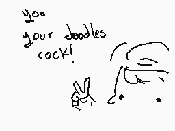 Drawn comment by D@ni
"you your doodles rock!"