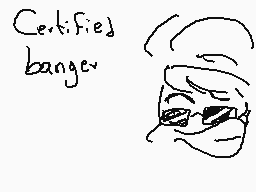 Drawn comment by D@ni
"Certified banger"