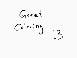 Drawn comment by D@ni
"Great Coloring :3"