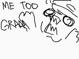 Drawn comment by D@ni
"ME TOO GRANNY"