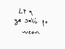 Drawn comment by D@ni
"LP9 ya sali po wecan"