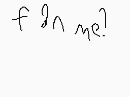 Drawn comment by Butterscot
"f?n me!"