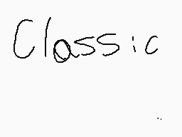 Drawn comment by CooperLive
"Classic"