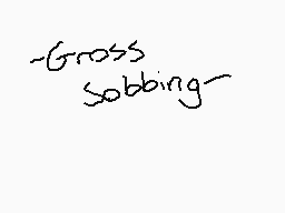 Drawn comment by $pⒶc3
"-Gross sodding-"