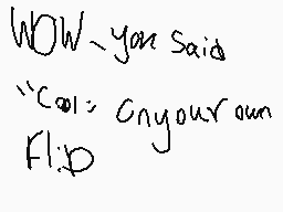 Drawn comment by W!lわアエに@～♥