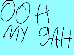 Drawn comment by owen
"O0A MY9AH"