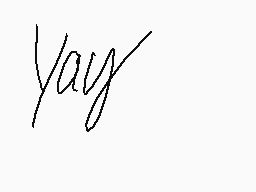 Drawn comment by hoomanhiho
"Yay"