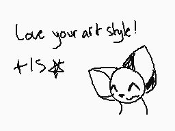 Drawn comment by techkit
"Love your art style! +15✿"