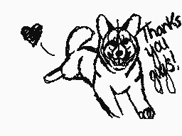 Drawn comment by KushCorgi
"Thanks you guys!"