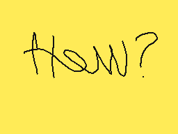 Drawn comment by mrbobpop
"How?"