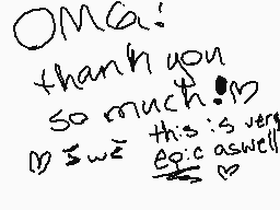 Drawn comment by McRainbowz
"OMG! thank you So much! This is very epic cashew!"