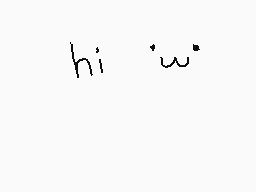 Drawn comment by julesic
"hi   w"