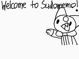 Drawn comment by SudoTama
"Welcome to Sudomemo!"