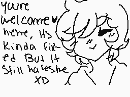 Drawn comment by pikawolfy☆
"you're welcome here, he's kinda fixed but it still hates her XD"