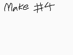 Drawn comment by xXDustXx
"Make #4"