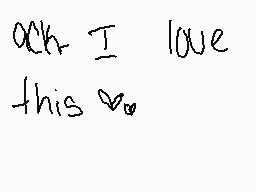 Drawn comment by poptart
"ack I love this *"