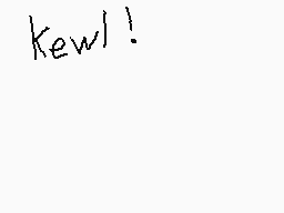 Drawn comment by ★DustpeⓁt★
"kewl!"