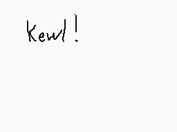 Drawn comment by ★DustpeⓁt★
"Kewl!"
