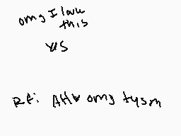 Drawn comment by mmussie
"omg I laou M15 VS RE: Atk omg tySM"