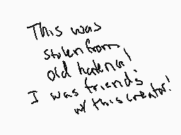 Drawn comment by Vampy▽▽
"This was Steven from Old London! I was friends with this creator!"