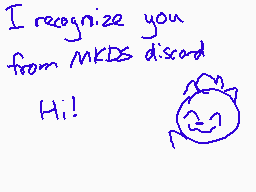 Drawn comment by Nippo#4512
"I recognize you from MKDS discord Hi!"