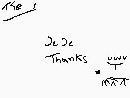 Drawn comment by .:✕Nëk✕:.
"Thanks"