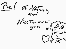 Drawn comment by .:✕Nëk✕:.
"Red of Nothing Nice to meet you"