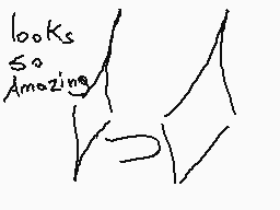 Drawn comment by .:✕Nëk✕:.
"looks so amazing"