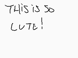 Drawn comment by memetrash
"THIS IS SO LUTE!"