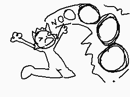 Drawn comment by ☆ SIDNEY C
"NOO"