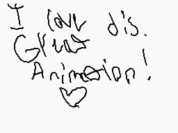 Drawn comment by Omgsharks!
"I love d's. Animation!"