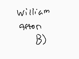 Drawn comment by snapple ！？
"William aftern B)"