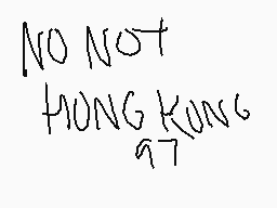 Drawn comment by DEI
"NO NOT HONG KONG 97"