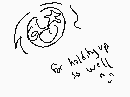 Drawn comment by deimosyx
"for hold(hy) up so well?"
