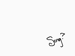 Drawn comment by Ugly uwu
"Song?"