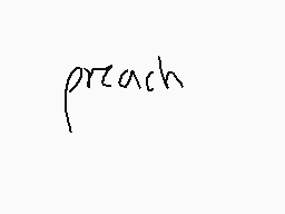 Drawn comment by .peridot
"preach"