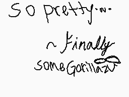 Drawn comment by Limepouch
"So pretty... ~Finally some Gorillaz!"