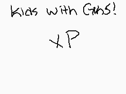 Drawn comment by Pik@sHⒶ▽ÓÇ
"kids with Guns! xP"