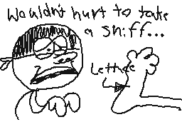 Drawn comment by ★Adison★
"Wouldn't hurt to take a sniff... Lethee"