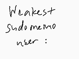 Drawn comment by lovedivine
"Weakest sudoku user:"