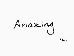 Drawn comment by Deary
"Amazing..."