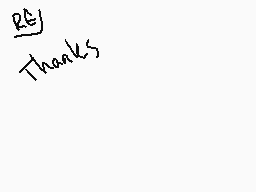 Drawn comment by ★N.Gamez★
"Thanks"