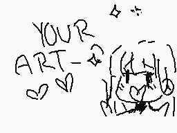 Drawn comment by sleepybl∞m
"YOUR ART-"