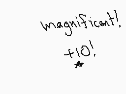 Drawn comment by Windows XP
"magnificent!"